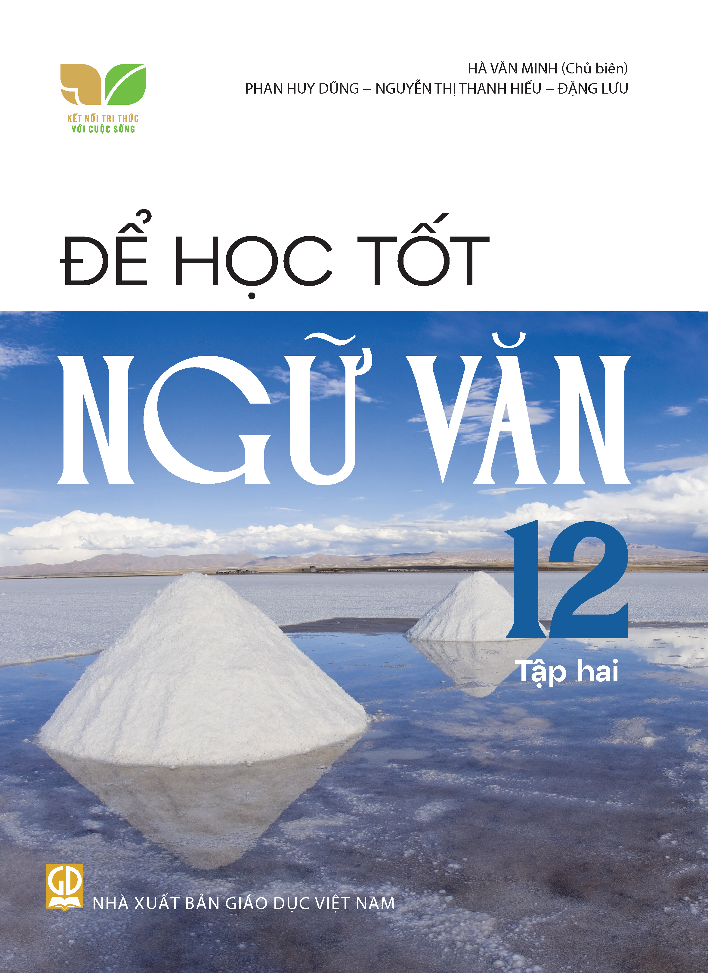Để học tốt Ngữ văn 12, tập hai (Kết nối tri thức với cuộc sống)